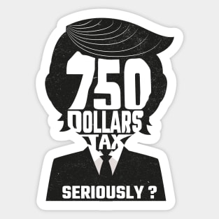 750 Dollars Tax Sticker